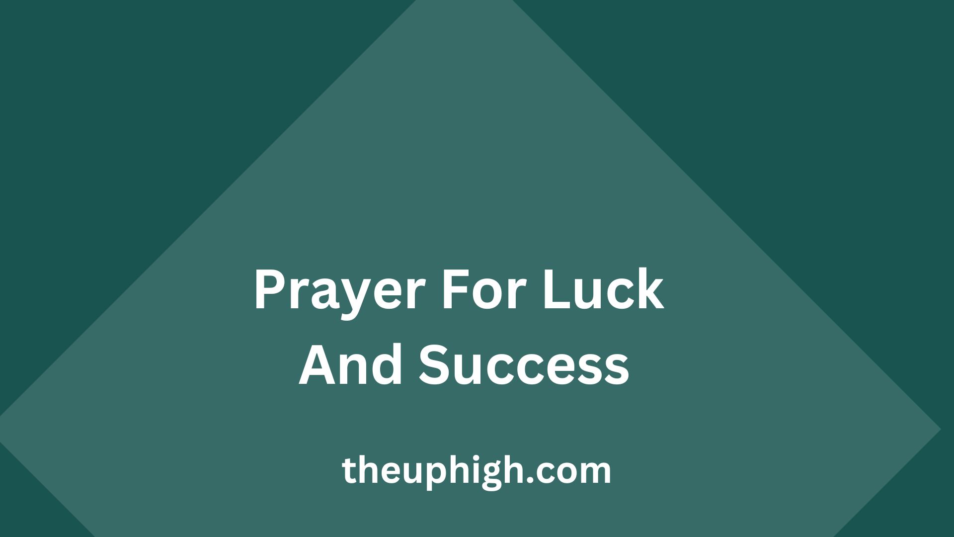 Prayer For Luck And Success