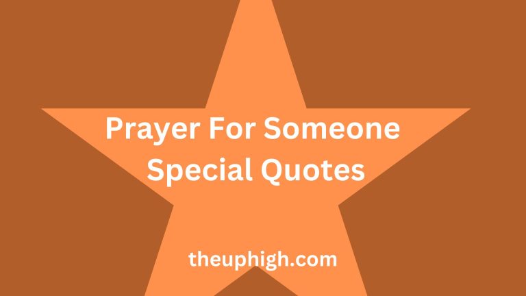 50 Blessings and Prayer For Someone Special Quotes