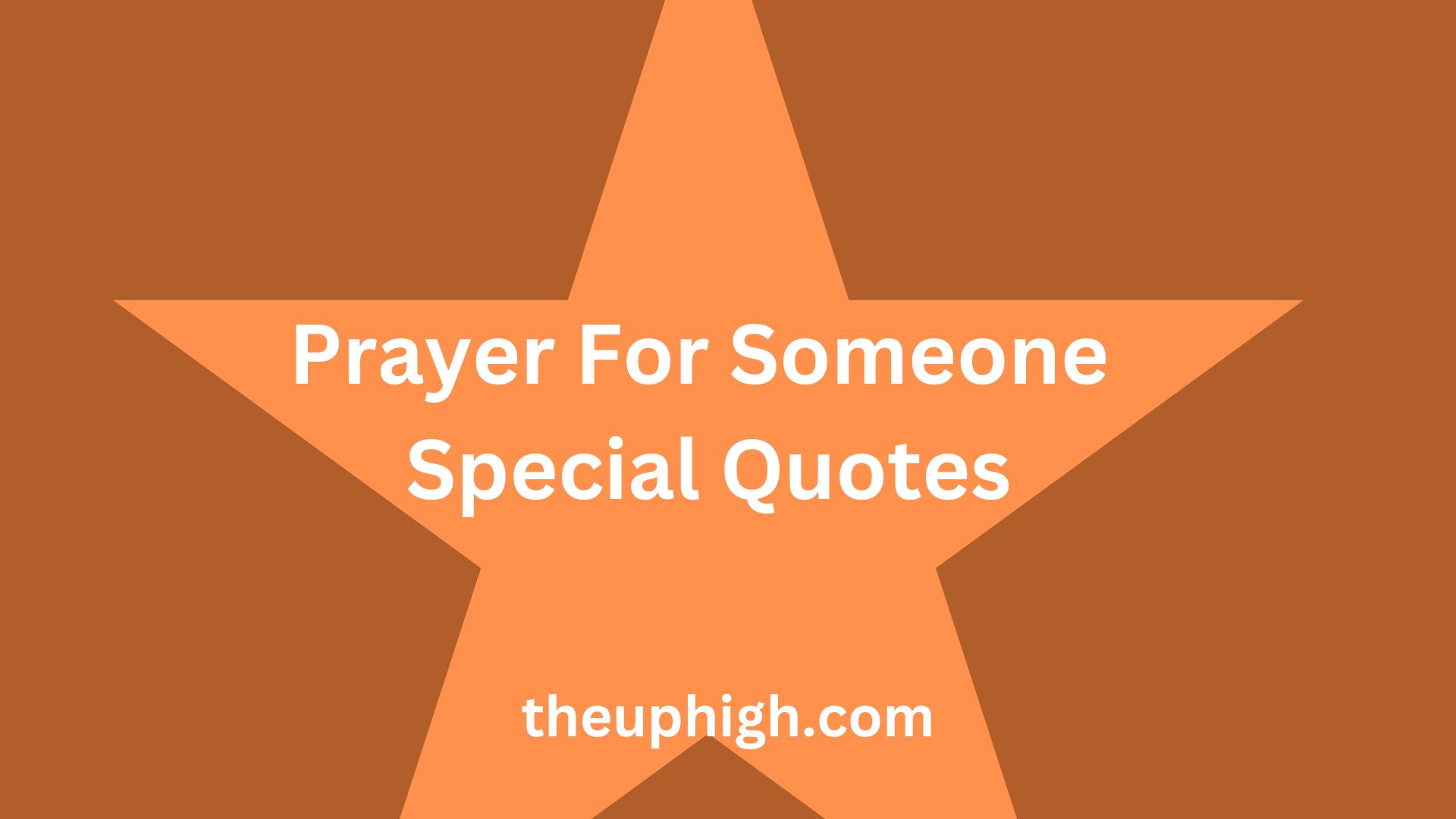 Prayer For Someone Special Quotes