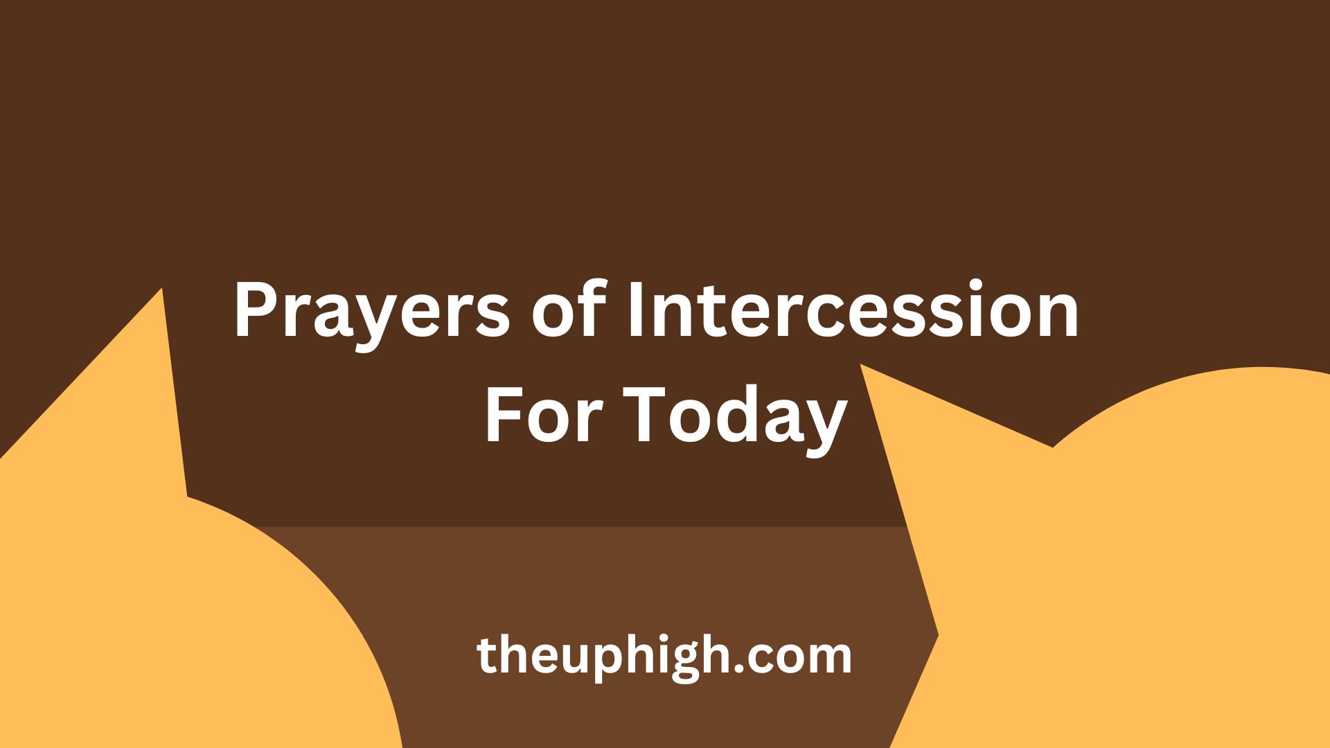 Prayers of Intercession For Today