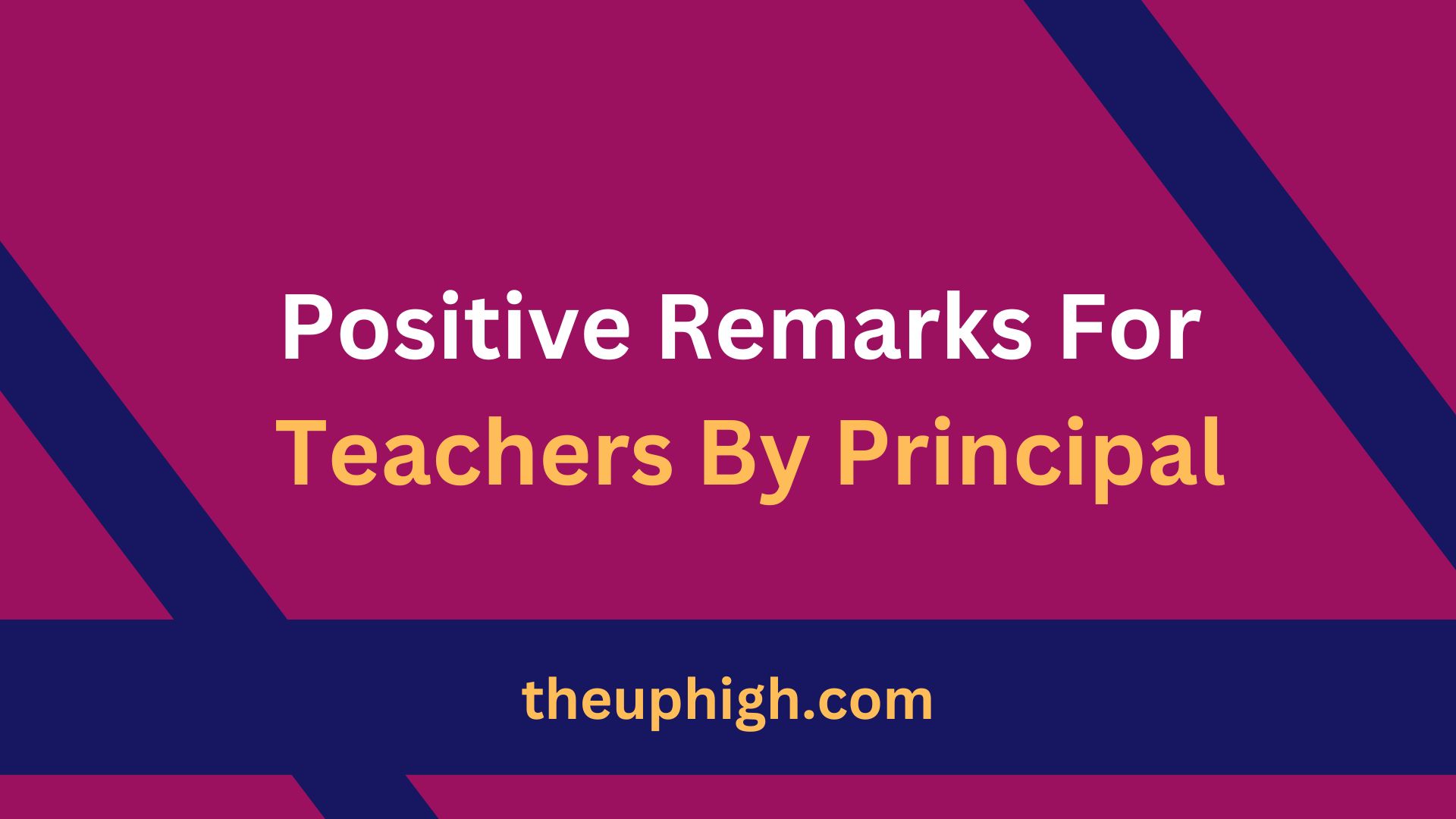 Positive Remarks For Teachers By Principal