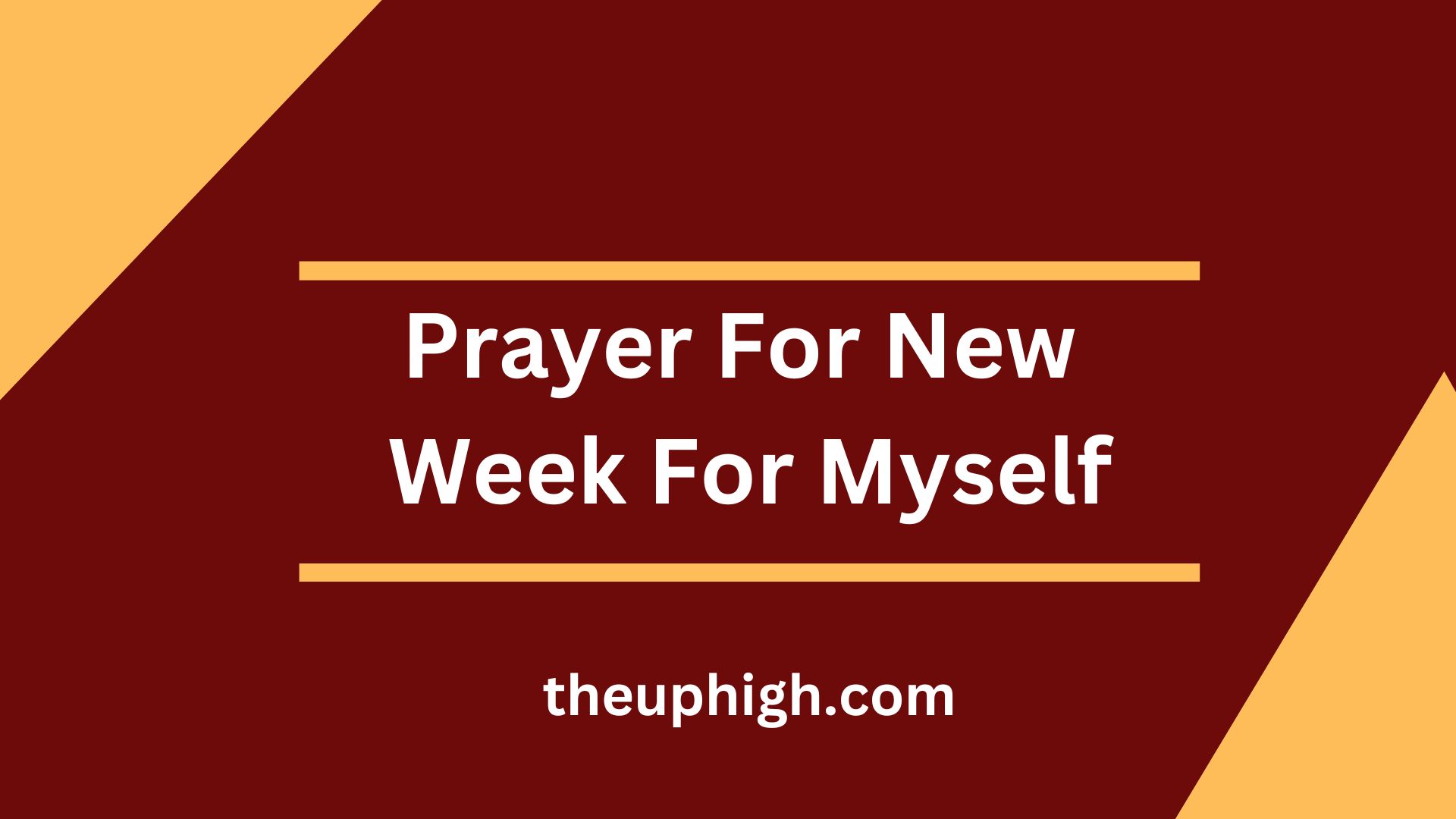 Prayer For New Week For Myself