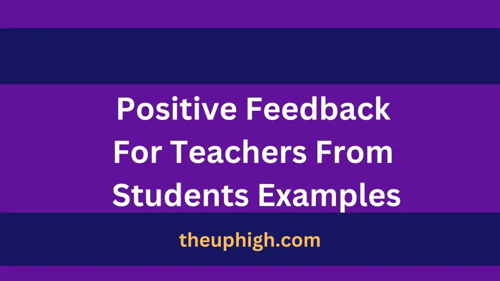 60 Positive Feedback For Teachers From Students Examples 60 Positive Feedback For Teachers From Students Examples
