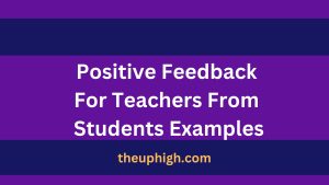 60 Positive Feedback For Teachers From Students Examples 60 Positive Feedback For Teachers From Students Examples