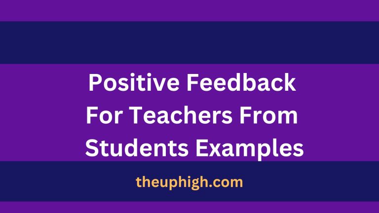 60 Positive Feedback For Teachers From Students Examples