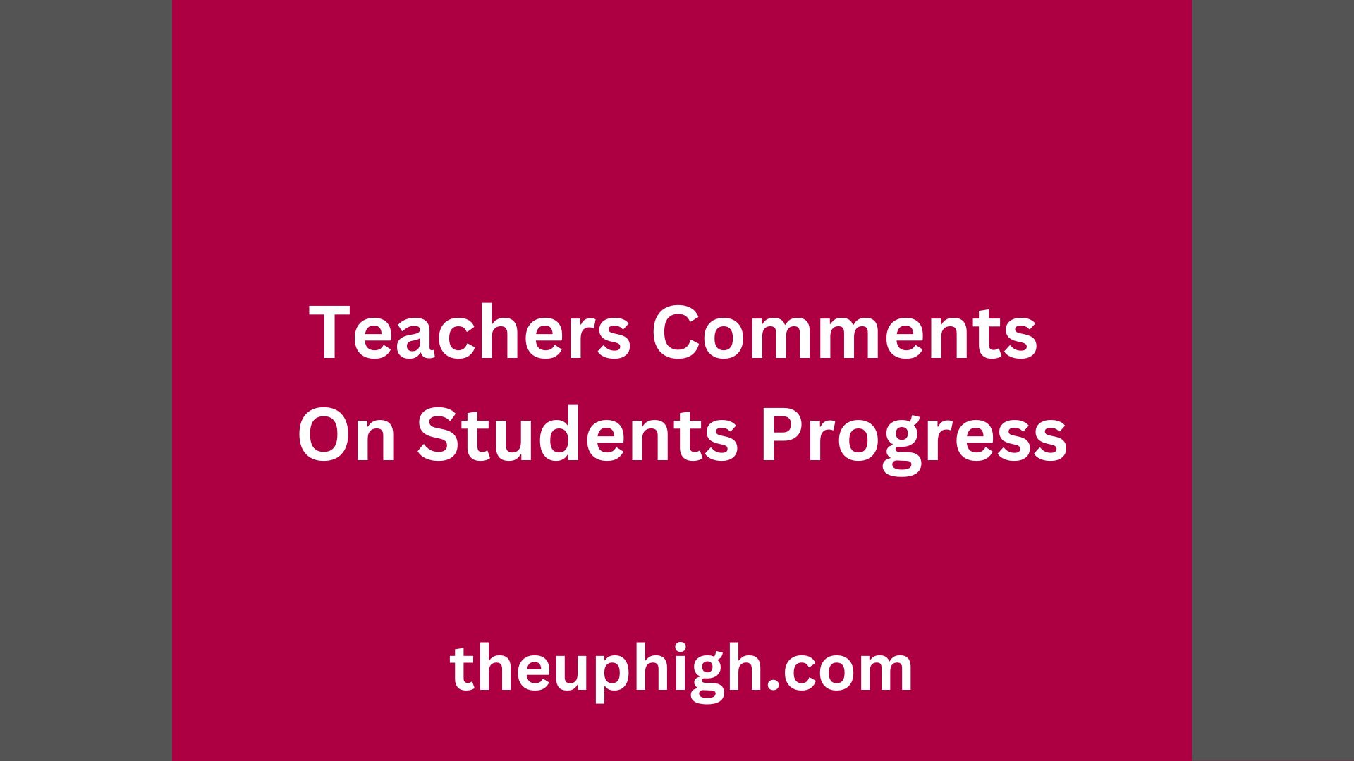Class Teachers Comments On Students Progress