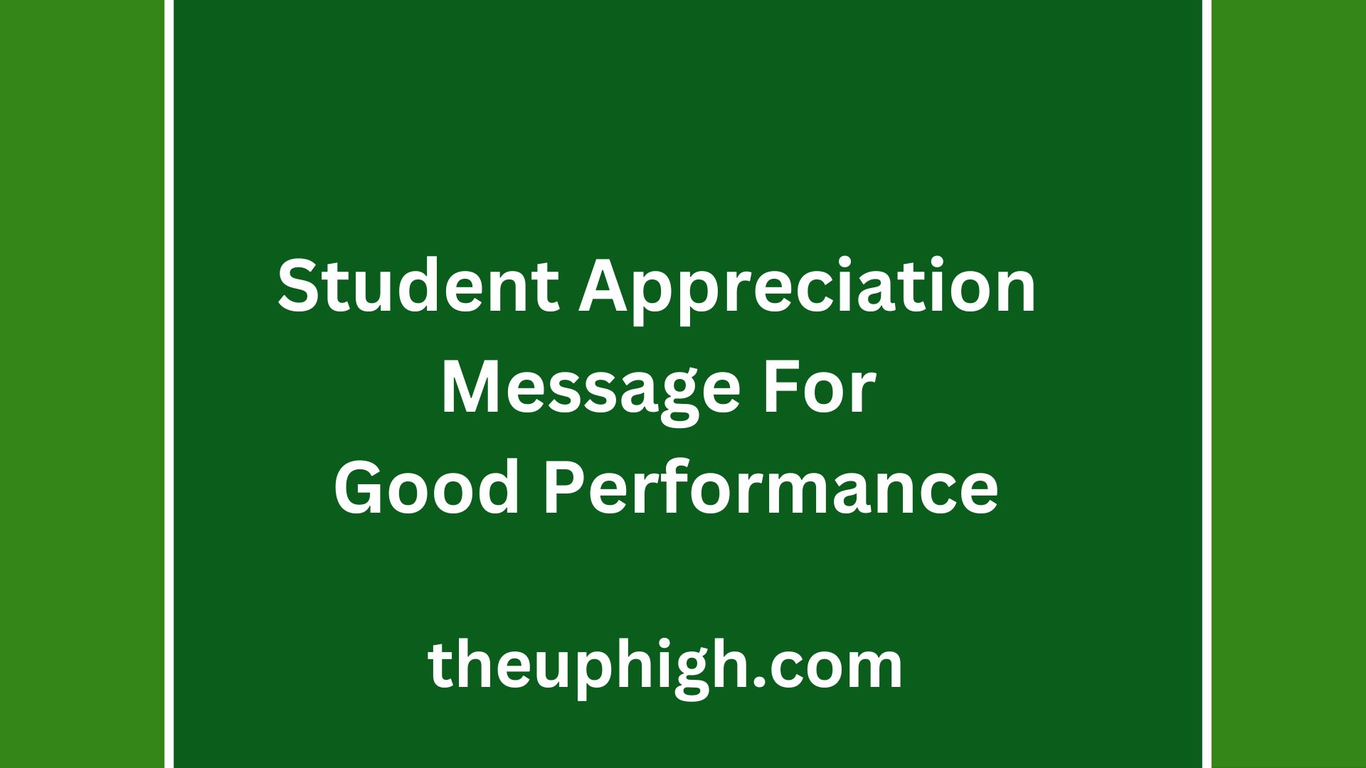 Student Appreciation Message For Good Performance