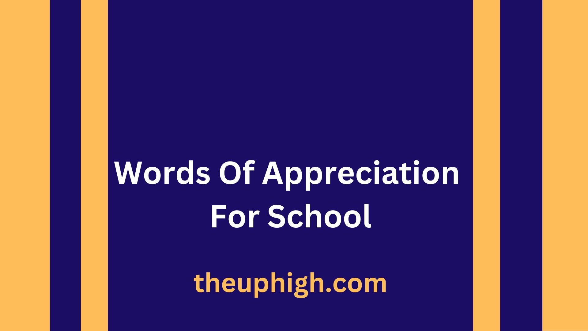 Words Of Appreciation For School