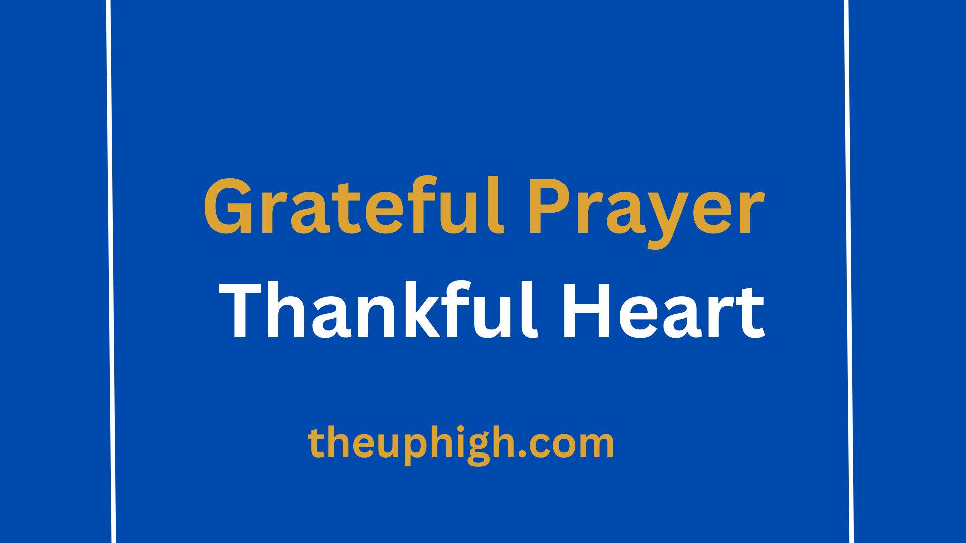 Grateful Prayer Thankful Heart