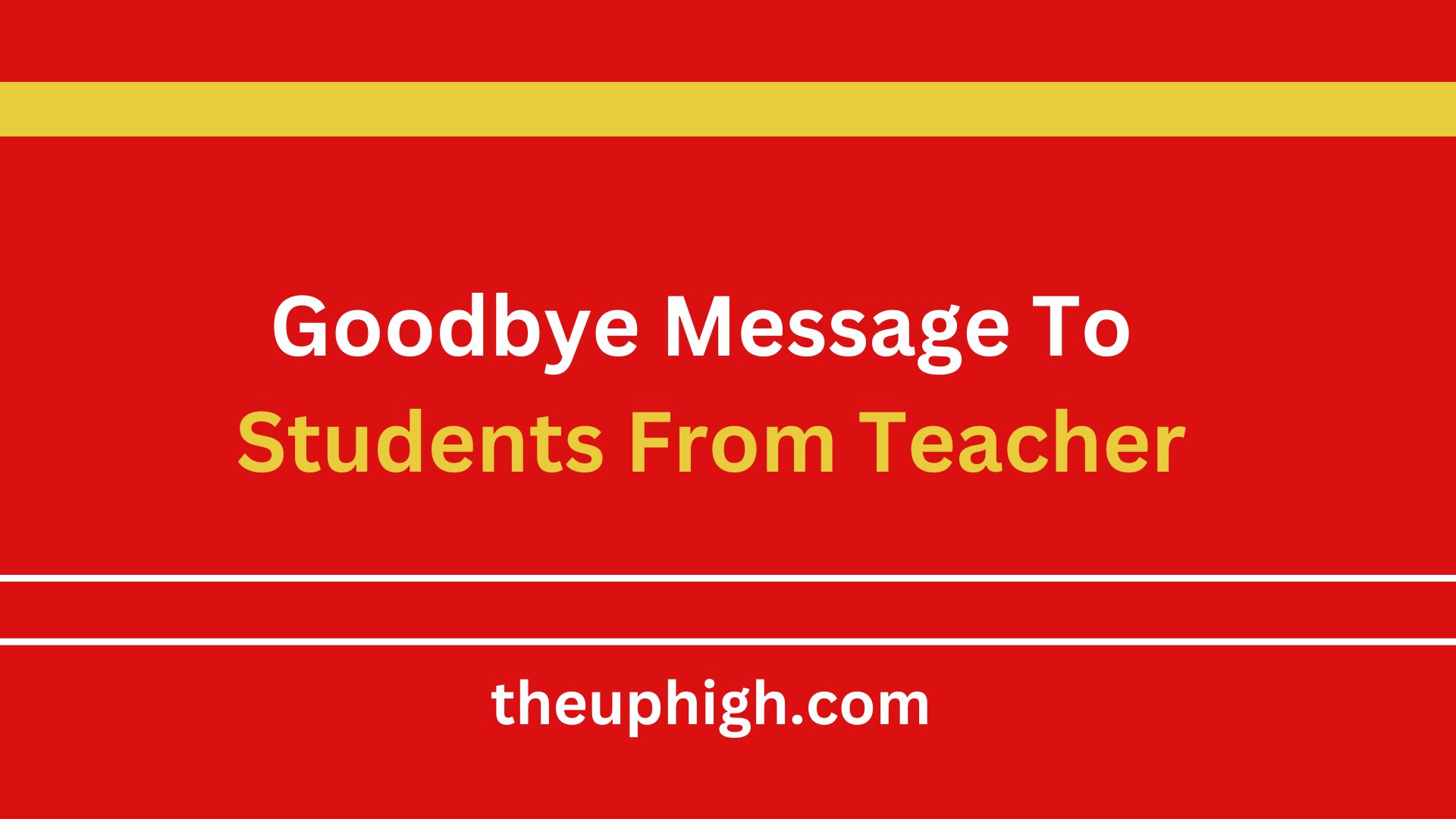 Goodbye Message To Students From Teacher