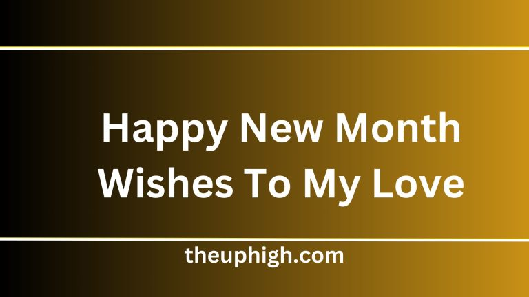 70 Heart Touching Happy New Month Wishes To My Love for Him or Her