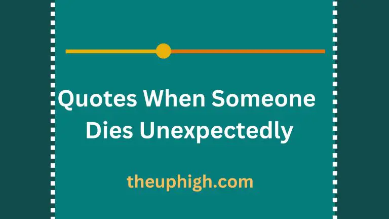35 Comforting Words and Quotes When Someone Dies Unexpectedly
