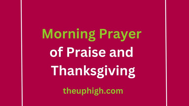 60 Powerful Morning Prayer of Praise and Thanksgiving