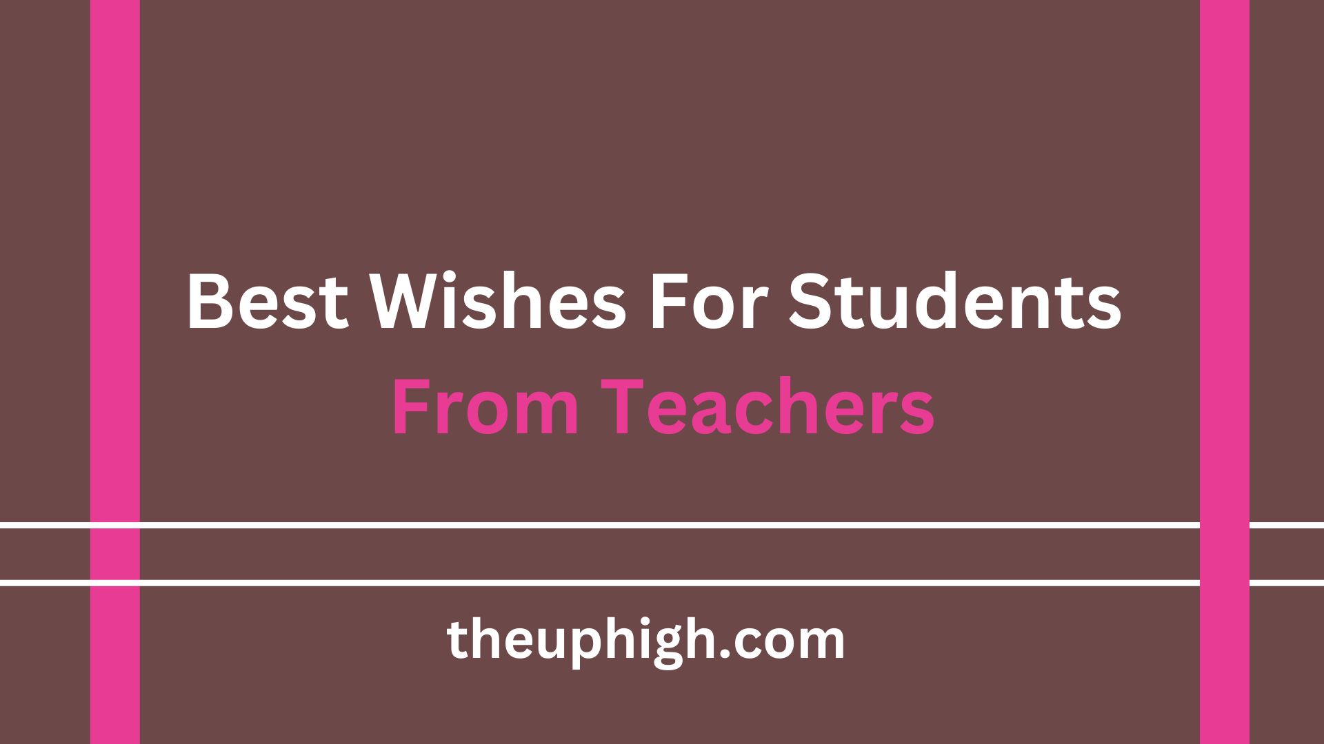 Best Wishes For Students From Teachers