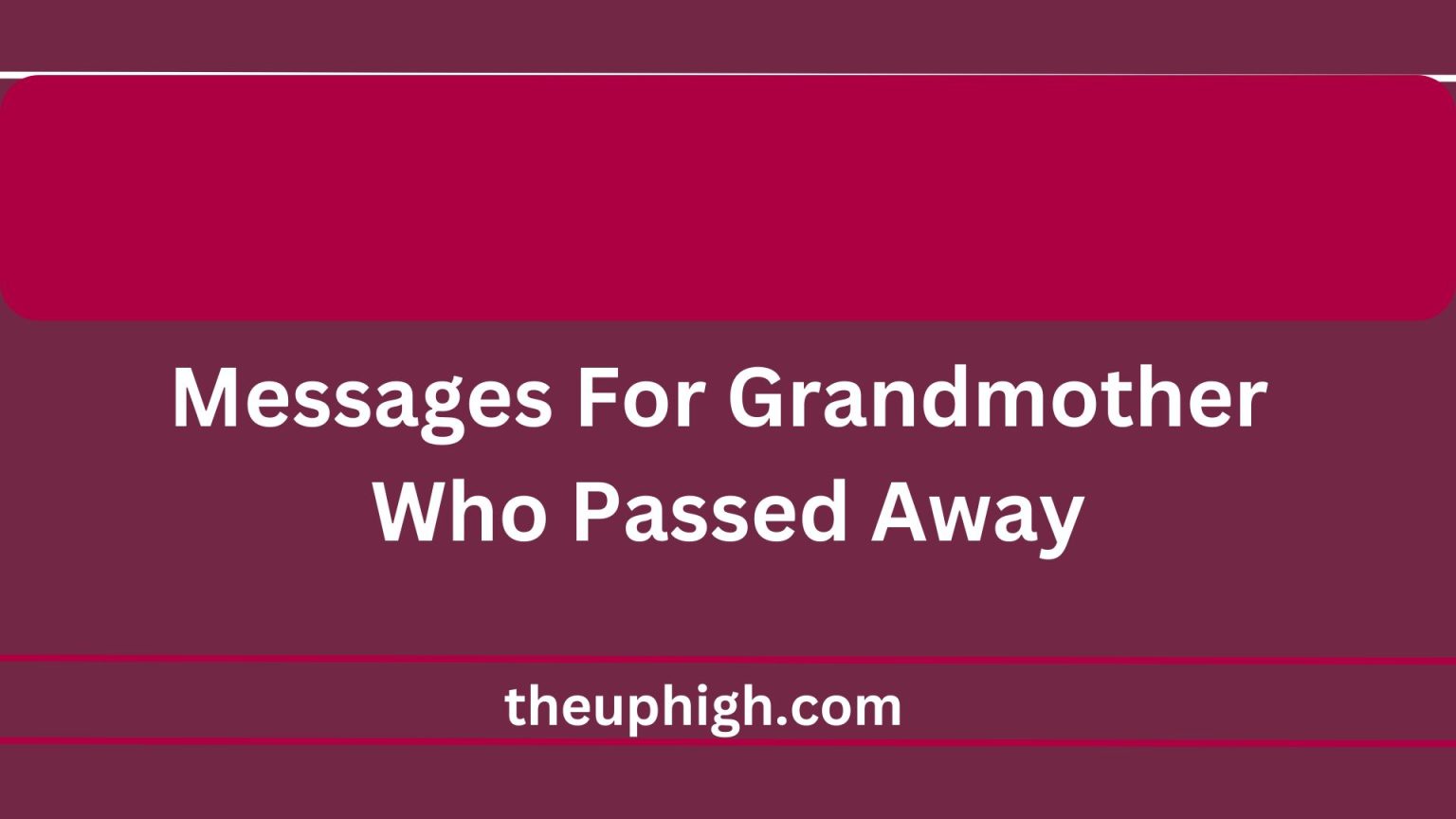 my wife grandmother passed away message