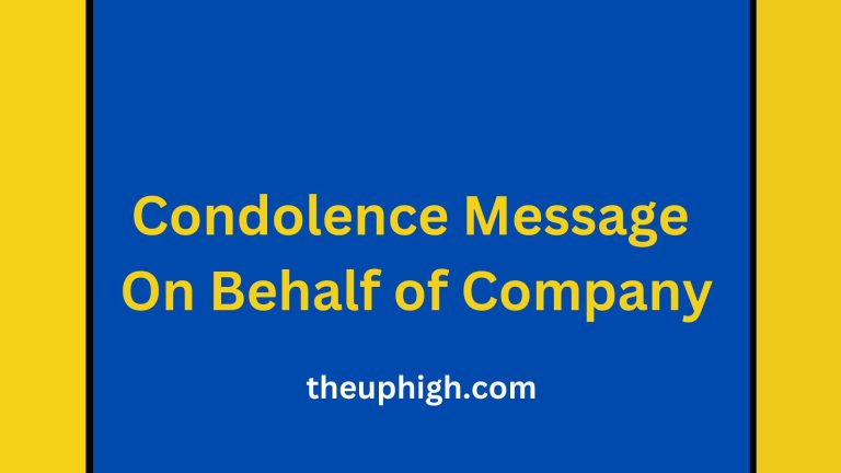 60 Official and Short Condolence Message On Behalf of Company