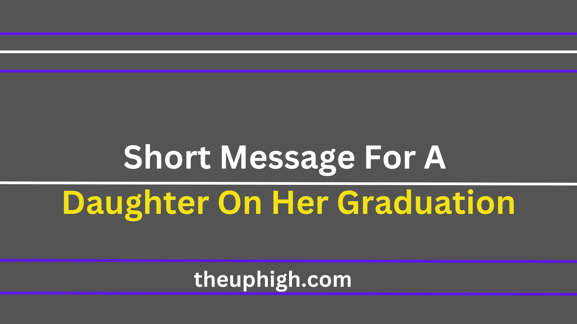 Short Message For a Daughter On Her Graduation