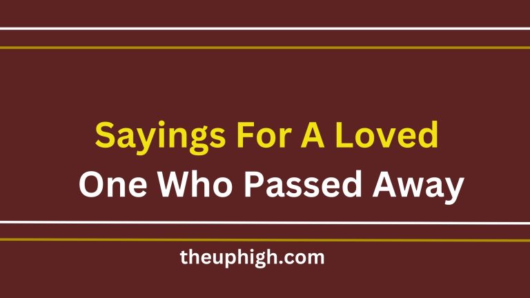 60 Short Inspirational Quotes and  Sayings For A Loved One Who Passed Away