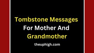 Tombstone Messages For Mother And Grandmother