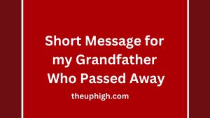 Short Message for my Grandfather Who Passed Away