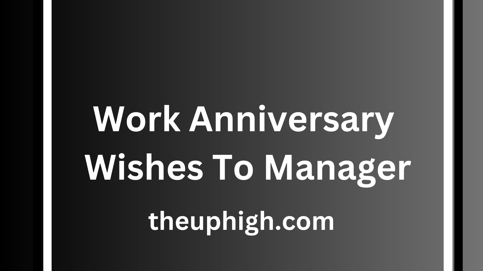 Work Anniversary Wishes To Manager