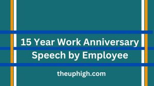 15 Year Work Anniversary Speech by Employee